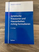 Juristische Klausuren und Hausarbeiten richtig formulieren Rheinland-Pfalz - Rockenhausen Vorschau