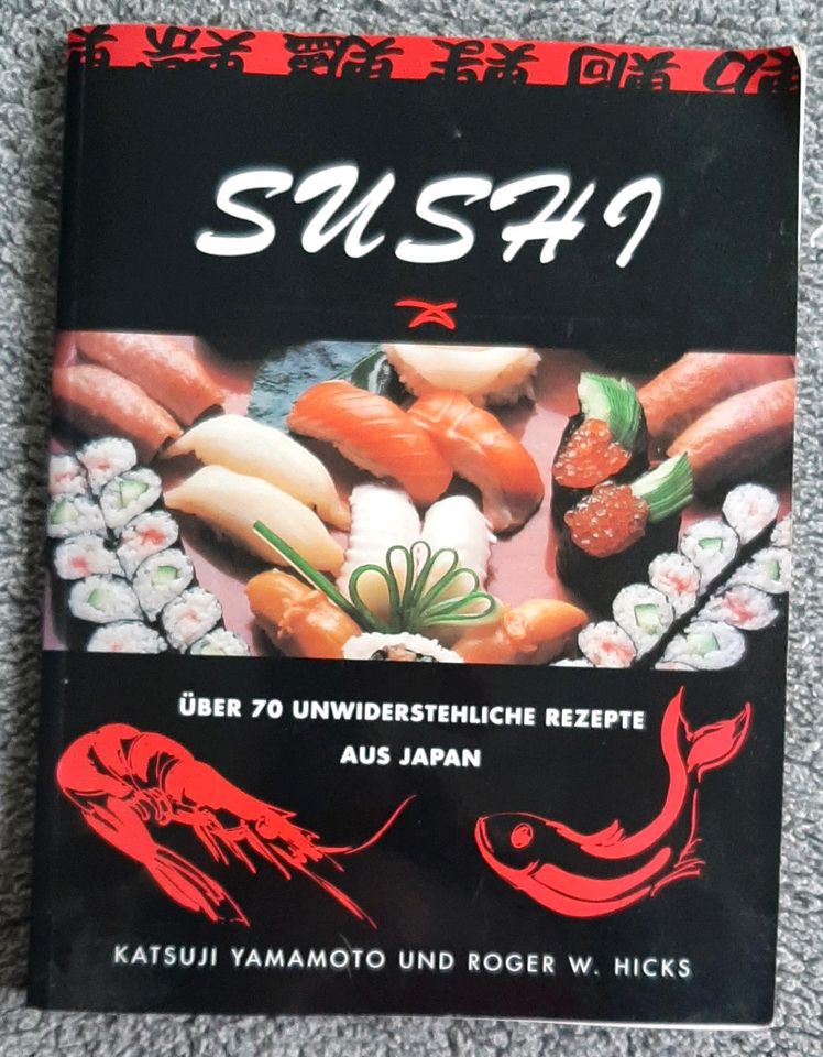 Sushi - über 70 unwiderstehliche Rezepte aus Japan in Rostock