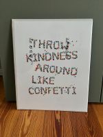 Plakat 40 x 50 cm “throw kindness around like confetti” Berlin - Schöneberg Vorschau