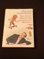 Dietrich Grönemeyer Die neuen Abenteuer des kleinen Medicus Rheinland-Pfalz - Neuwied Vorschau