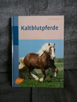 Kaltblutpferde Buch Berlin - Neukölln Vorschau