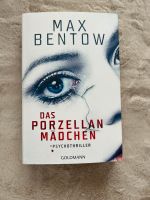 Das Porzellan Mädchen Psychotriller von Max Bentow Köln - Porz Vorschau