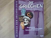 Buch Die Griechen Reiseziele Entdeckungen Rekonstruktionen Gut er Nordrhein-Westfalen - Dorsten Vorschau