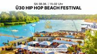 2 ViP Tickets Ü30 Hip Hop Beach Festival Garbsen Hannover - Misburg-Anderten Vorschau