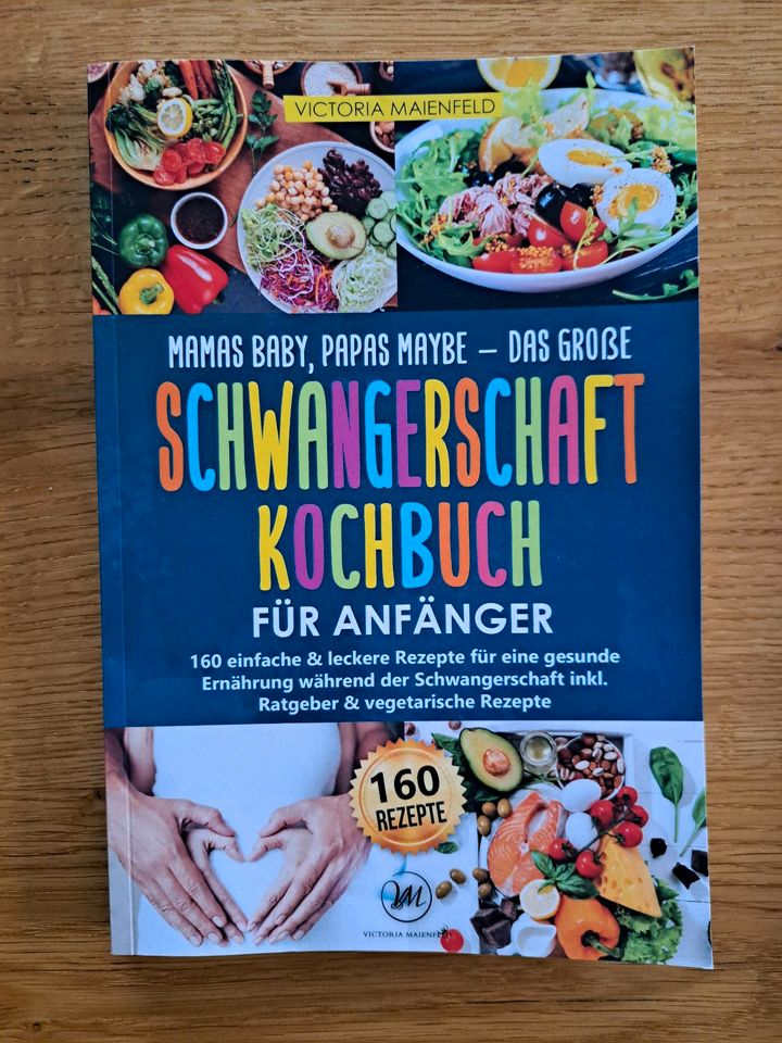 Schwangerschaft Kochbuch für Anfänger in Lichtenfels