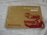 Fiat 128 Sport Coupé A 1972 Betriebsanleitung Bayern - Weidenberg Vorschau