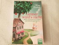 Grüner wird's nicht Kay Sexton Buch Schrebergarten Parzelle Niedersachsen - Buxtehude Vorschau