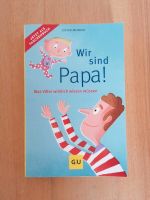 Buch "Wir sind Papa" NEU Bayern - Waging am See Vorschau