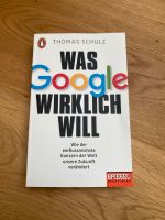 Was Google wirklich will Thomad Schulz Baden-Württemberg - Urbach Vorschau