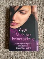 Ayse Mich hat keiner gefragt Buch Zwangsheirat Zwangsehe Niedersachsen - Stuhr Vorschau
