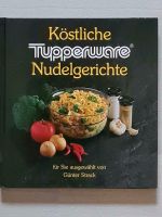 Buch Kochbuch Köstliche Tupperware Nudelgerichte Kochen Bayern - Gaimersheim Vorschau