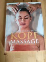 Buch Massage Kopfmassage Kunst der indischen Kopfmassage Rheinland-Pfalz - Kirn Vorschau