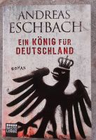 Andreas Eschenbach - Ein König für Deutschland Bayern - Landsberg (Lech) Vorschau