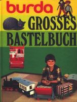 Burda - Grosses Bastelbuch - Handarbeits- und Bastel-ideen Nordrhein-Westfalen - Dülmen Vorschau