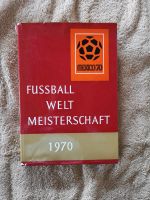Buch Fussballweltmeisterschaft 1970 Bayern - Kirchberg i. Wald Vorschau
