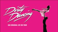 Dirty Dancing Konzert Tickets Erfurt 29.04.24 Thüringen - Dermbach Vorschau