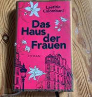 Laetitia Colombani: Das Haus der Frauen* Roman* TOP* Pankow - Prenzlauer Berg Vorschau