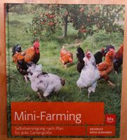 Mini-Farming - Selbstversorgung nach Plan für jede Gartengröße Baden-Württemberg - Welzheim Vorschau