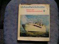 Urlauberschiffe- Boten der Völkerfreundschaft /DDR von 1961 Leipzig - Neustadt-Neuschönefeld Vorschau