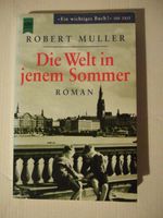 Robert Müller "Die Welt in jenem Sommer"  0,60 € NUR NOCH Mecklenburg-Vorpommern - Greifswald Vorschau