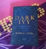 Nikola Hotel Dark Ivy Wenn ich falle New Adult Neu ungelesen Bayern - Blindheim Vorschau