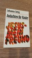 Buch "Andachten für Kinder" von Johanna Sittig Nürnberg (Mittelfr) - Südstadt Vorschau