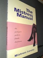 The Mistress Manual the good girls Guide to female Dominance Berlin - Pankow Vorschau