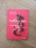 Freitags nie Vegetarier vegetarisches Kochbuch Düsseldorf - Bilk Vorschau