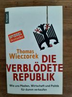 Die verblödete Republik - Thomas Wieczorek Nordrhein-Westfalen - Hagen Vorschau