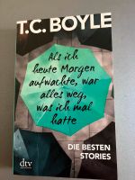 T. C. Boyle Als ich heute Morgen aufwachte - die besten Stories Nordrhein-Westfalen - Mechernich Vorschau