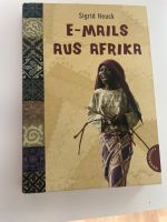 Buch: E-Mails aus Afrika von Sigrid Heuck Baden-Württemberg - Mötzingen Vorschau