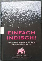 Einfach Indisch Der entspannte weg zum perfekten Curry Bayern - Landsberg (Lech) Vorschau