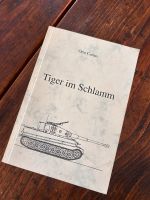 Tiger im Schlamm Otto Carius Buch signiert Nordrhein-Westfalen - Willich Vorschau
