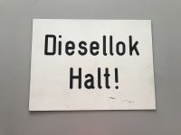 Diesellok Halt !- Signalschild/ DB / Reichsbahn/ Deutsche Bahn Leipzig - Dölitz-Dösen Vorschau