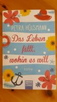 Das Leben fällt wohin es will Petra Hülsmann Taschenbuch wie neu Hessen - Babenhausen Vorschau