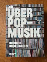 Über Popmusik, D. Diederichsen, Kiepenheuer & Witsch, Tb, 2014 Hessen - Königstein im Taunus Vorschau