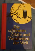 Buch : Die schönsten Zitate und Weisheiten der Welt Sachsen-Anhalt - Magdeburg Vorschau