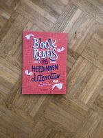 Book Rebels 75 Heldinnen aus der Literatur Rheinland-Pfalz - Mainz Vorschau