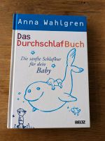 Anna Wahlgren Das DruchschlafBuch Sanfte Schlafkur für dein Baby Feldmoching-Hasenbergl - Feldmoching Vorschau