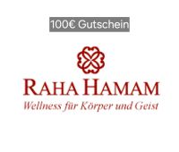 100€ Gutschein Raha Hamam (Mülheim a.d. Ruhr, bis 2025), Sauna Rheinland-Pfalz - Rheinbreitbach Vorschau