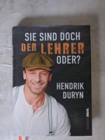 Sie sind doch der Lehrer? Buch Hendrik Duryn Thüringen - Creuzburg Vorschau