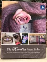 Die Kunst der feinen Fäden Buch Kunstvolle Handarbeit Schleswig-Holstein - Großhansdorf Vorschau