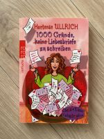 1000 Gründe ‚keine‘ Liebesbriefe zu schreiben von Hortense Ullric Baden-Württemberg - Bühl Vorschau