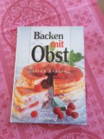 Backbuch  BACKEN MIT OBST  Baden-Württemberg - Sinsheim Vorschau