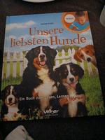 Unsere liebsten Hunde "Ein Buch zum Lesen,Lernen und Hören Bayern - Bayreuth Vorschau