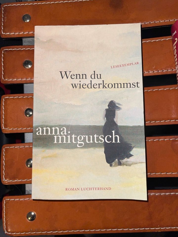 Wenn du wiederkommst - Anna Mitgutsch in Ottobrunn