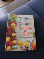 Nahrung die schadet, Nahrung die heilt Hessen - Leun Vorschau