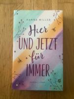 Hier und jetzt für immer, Hanna Miller Hannover - Kirchrode-Bemerode-Wülferode Vorschau