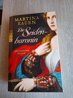 Historischer Roman "Die Seidenbaronin" von Martina Rauen Sachsen - Bad Dueben Vorschau