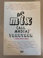 Let's Mix All Media Together (Zeitgenössische Kunst) Buch Frankfurt am Main - Eschersheim Vorschau